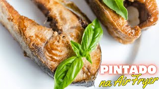 Como Fazer Peixe Assado na AirFryer Pintado [upl. by Tolliver95]