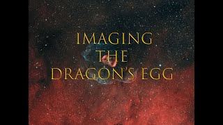 Imaging the Dragons Egg NGC6164 [upl. by Eirac]