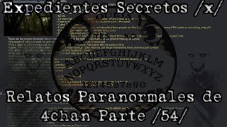 Expedientes Secretos x  Relatos Paranormales de 4chan 54 [upl. by Africa]