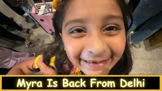 Myra Is Back From Delhi  Part 5  Marathi Vlog 486 [upl. by Gore]