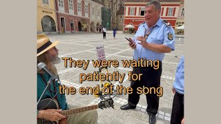 Busking in Brasov Romania  Police let me continue [upl. by Beera996]