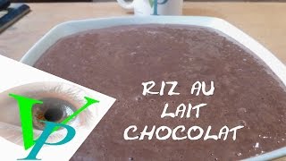 RIZ AU LAIT CHOCOLAT [upl. by Jeanna]