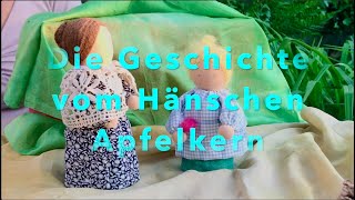 Die Geschichte vom Hänschen Apfelkern [upl. by Haakon]