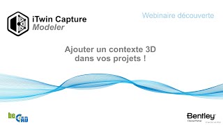 Webinaire découverte  iTwin Capture Modeler exContextCapture [upl. by Melloney]