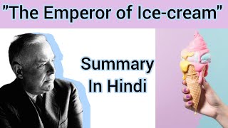 The Emperor Of IcecreamPoem Summary in HindiWallace Stevens Line by line explanation [upl. by Xylia179]