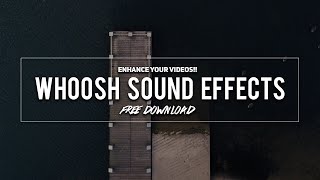 12 FREE Cinematic Whoosh and Swoosh Sound Effects [upl. by Tarrah]