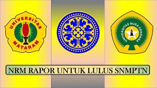 NRM RAPOR untuk Lulus SNMPTN UNUD UNRAM UNDANA [upl. by Nahtanha]