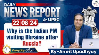 UPSC CSE IAS Daily News Report 22 August  Daily Current Affairs with Amrit Upadhyay  StudyIQ IAS [upl. by Nylg334]