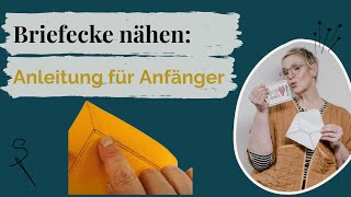 Briefecke nähen lernen  Anleitung für Anfänger [upl. by Emina]