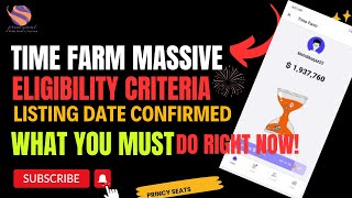 TIME FARM MASSIVE ELIGIBILITY CRITERIA LISTING DATE CONFIRMED WHAT TO DO RIGHT AWAY airdrop [upl. by Engelhart]