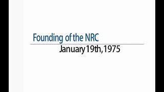 Moments in NRC History Founding of the NRC January 19 1975 [upl. by Allwein138]