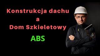 Konstrukcja dachu a dom szkieletowy [upl. by Kahl278]