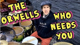 The Orwells  Who Needs You drum cover [upl. by Nohtan]