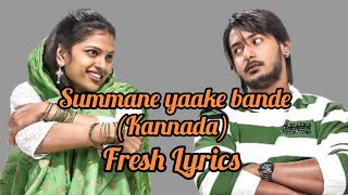 Summane Yake bande  jeeva  Fresh Lyrics  Prajwal  Kannada Song [upl. by Ophelie]