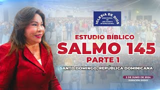 Salmo 145 Estudio Bíblico Parte 1  Hna María Luisa Piraquive República Dominicana IDMJI [upl. by Ardenia780]