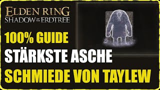 Elden Ring Asche Taylew der Golemschmied erhalten Schmiede von Taylew 100 Guide Lösung [upl. by Atinaj]