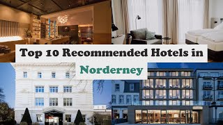 Top 10 Recommended Hotels In Norderney  Top 10 Best 4 Star Hotels In Norderney [upl. by Herra]