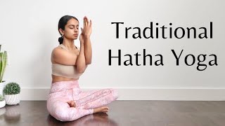 Hatha Yoga  Traditional Yoga Practice  Full Body Class All Levels [upl. by Hijoung]