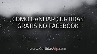 Como ganhar muitas curtidas no facebook 2017 [upl. by Lennej]