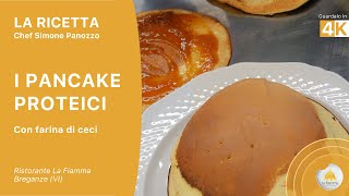 Pancake proteici  con farina di ceci  Ristorante La Fiamma di Breganze [upl. by Teufert91]