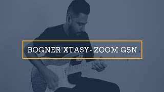 Zoom G5n  Bogner Xtasy [upl. by Edette541]