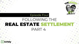 Following The Real Estate Settlement Part 4 [upl. by Valenba]