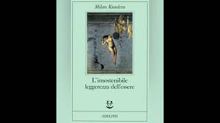 Audiolibro  Linsostenibile leggerezza dellessere parte I [upl. by Mathian]