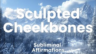 💎 Get Sculpted Cheekbones FAST 🔥 Subliminal for Naturally Defined High Cheekbones Listen Daily [upl. by Terrance]