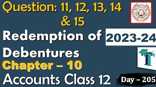 Solution of Questions 11 to 15 Redemption of Debentures Chapter 10 Accounts class 12 PSEB Day 205 [upl. by Siuqram]