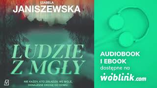 LUDZIE Z MGŁY  IZABELA JANISZEWSKA  AUDIOBOOK PL [upl. by Clute]