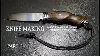 knife makingBUSHCRAFT KNIFE  PART  1 440C STAINLESS STEEL 수제칼 만들기15 [upl. by Norabel695]