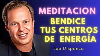 MEDITACIÓN guiada BENDICIÓN DE LOS CENTROS DE ENERGÍA dr JOE DISPENZA 💛 inspirada en SOBRENATURAL [upl. by Eeslehc]