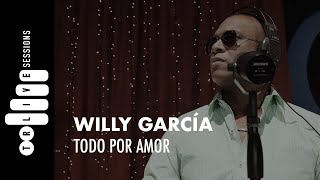 Willy García  Todo Por Amor  TR LIVE SESSIONS  Cali Colombia [upl. by Ondrej386]