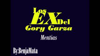 Los Ex Del Gory Garza 2014  Mentias [upl. by Artenek]