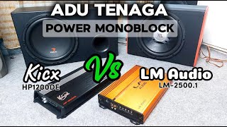 Duel Monoblock Kicx Vs LM Audio [upl. by Ridinger]