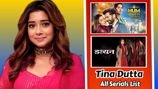 Tina Dutta  All Shows List ll Top Superhit Shows ll Full Biography [upl. by Kant770]