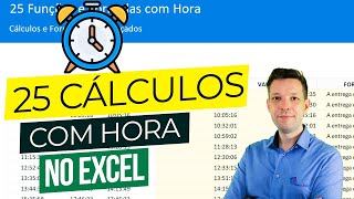 25 Fórmulas e Funções com Hora no Excel Com Exemplos [upl. by Dnalyram]