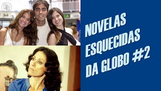 NOVELAS ESQUECIDAS DA REDE GLOBO 2 [upl. by Nwahs]