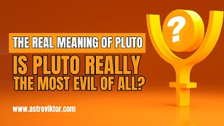 The real meaning of Pluto in Astrology  Is Pluto really the most evil of all [upl. by Allemrac]