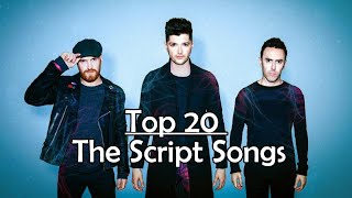 My Top 20  The Script Songs [upl. by Utir]