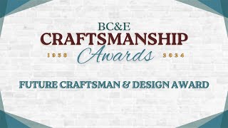 BCampE 2024 Future Craftsman amp Design Award Winners [upl. by Kablesh828]