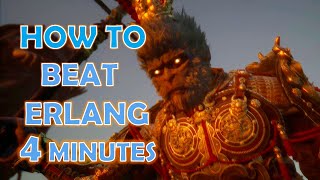 Beat ERLANG in 4 MINUTES  How to Easily Beat Erlang in Black Myth Wukong  Erlang Shen Easy Boss [upl. by Symer621]