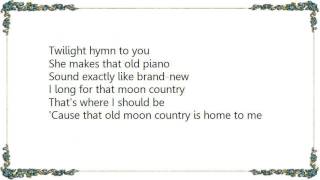 Hoagy Carmichael  Moon Country Is Home to Me Lyrics [upl. by Aniral131]