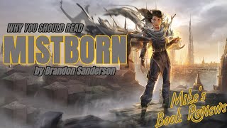 Why You Should Read Mistborn By Brandon Sanderson SpoilerFree [upl. by Kennard707]