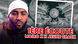 MAIRO x H JEUNE CRACK L’EP COMMUN QUE LE RAP ATTENDAIT1ère écoute [upl. by Sirrom308]