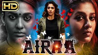 Airaa Full HD  Nayanthara Tamil Suspense Thriller Hindi Dubbed Movie  Kalaiyarasan Yogi Babu [upl. by Korff]