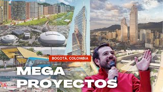 La GRAN METRÓPOLIS DE COLOMBIA Mega Construcciones en Bogotá [upl. by Leummas]