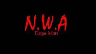 NWA  Dope Man [upl. by Beatriz121]