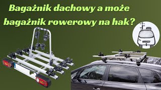 Bagażnik rowerowy na hak czy bagażnik rowerowy na dach samochodu Jaki bagażnik rowerowy wybrać [upl. by Alamak9]