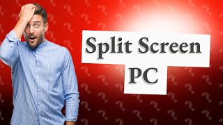 Do PC games have split screen [upl. by Sparky295]